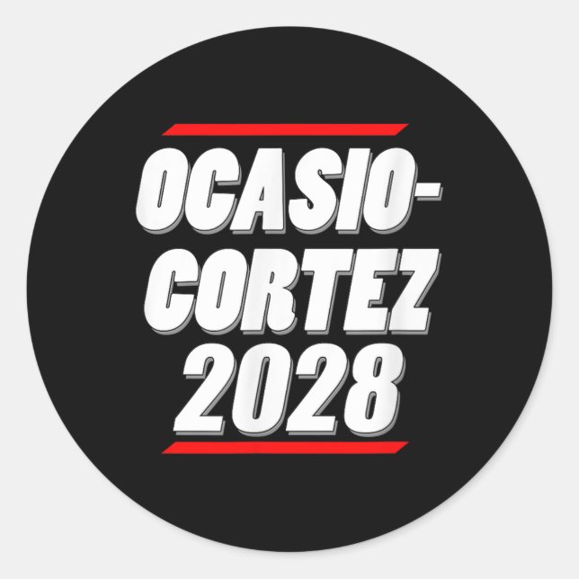 Ocasio-cortez 2028 - Aoc For President!  Classic Round Sticker (Front)