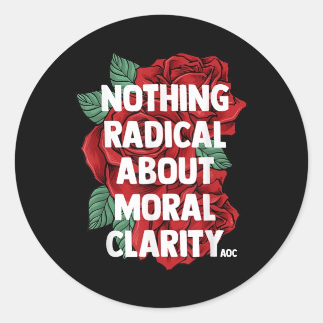 Ocasio Cortez Quote Saying Slogan Aoc Liberal Gift Classic Round Sticker (Front)