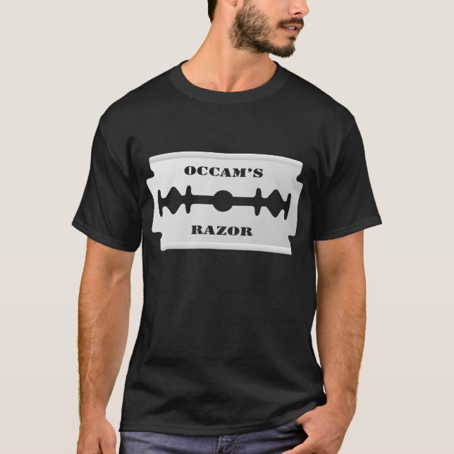 Occam's Razor II T-Shirt (Front)
