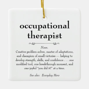 Occupational Therapist Definition Thank You Gift Ceramic Ornament