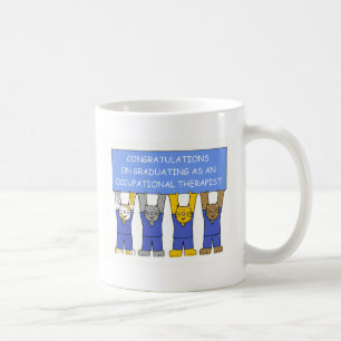 Occupational Therapist Graduate Congratulations Coffee Mug