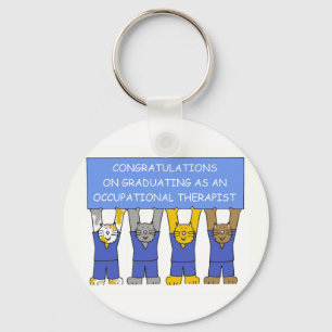 Occupational Therapist Graduate Congratulations Key Ring