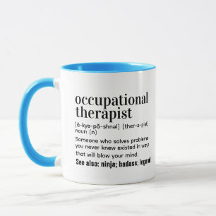Occupational Therapist, Occupational Therapist Mug