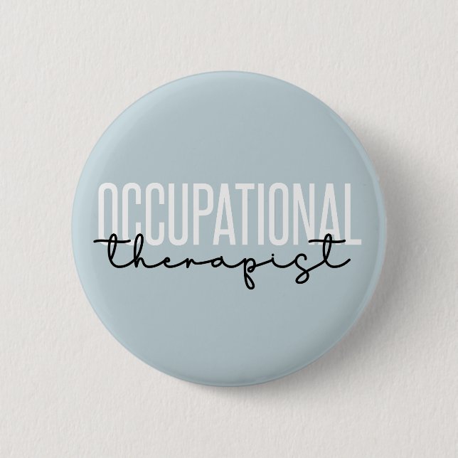 Occupational Therapist OT Gifts 6 Cm Round Badge (Front)