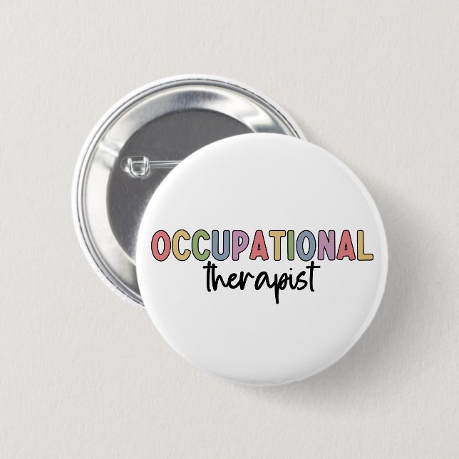 Occupational Therapist OT Occupational Therapy 6 Cm Round Badge (Front & Back)
