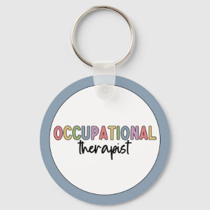 Occupational Therapist OT Occupational Therapy Key Ring