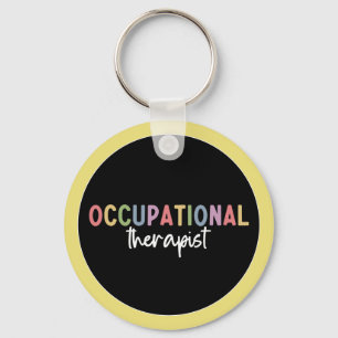 Occupational Therapist OT Occupational Therapy Key Ring