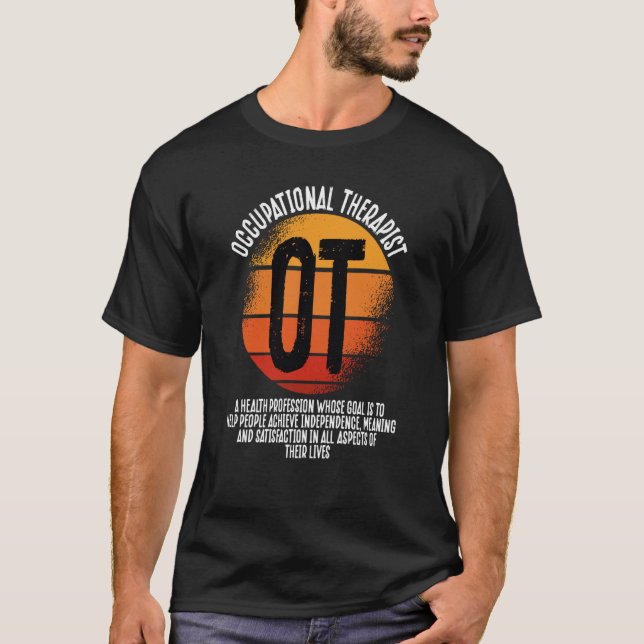 Occupational Therapist OT Squad Healthcare Profess T-Shirt (Front)