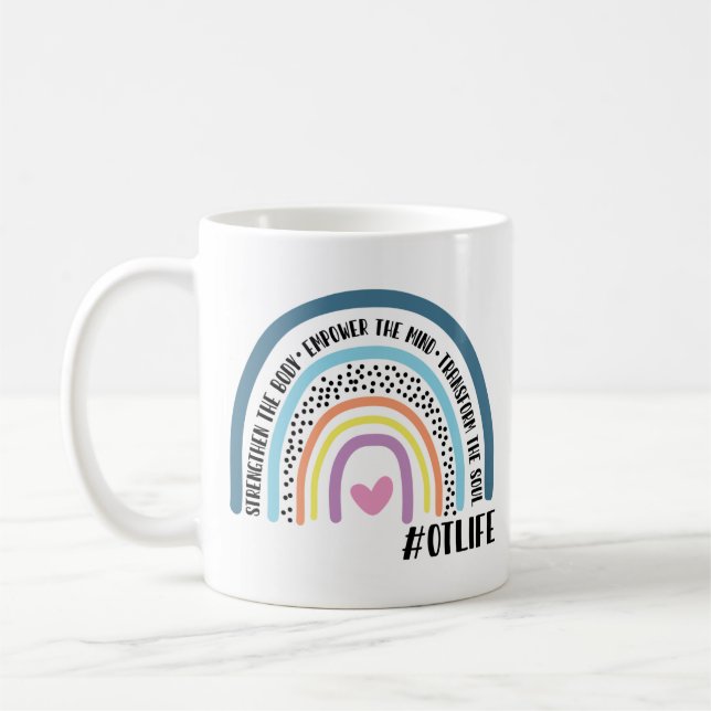 Occupational Therapist Strengthen The Body Empower Coffee Mug (Left)