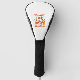 Occupational Therapist Thanksgiving Occupational T Golf Head Cover