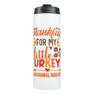 Occupational Therapist Thanksgiving Occupational T Thermal Tumbler