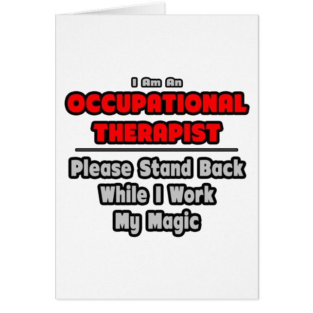Occupational Therapist...Work My Magic (Front)