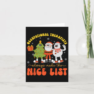 Occupational Therapists Always Make The Nice List Card