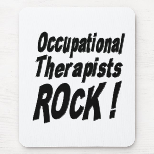 Occupational Therapists Rock! Mousepad (Front)