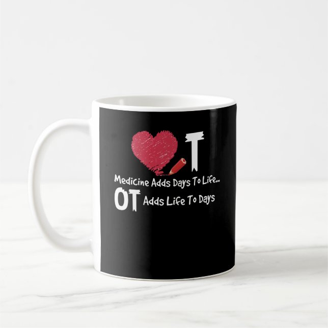 Occupational Therapy Adds Life To Days Heart Medic Coffee Mug (Left)