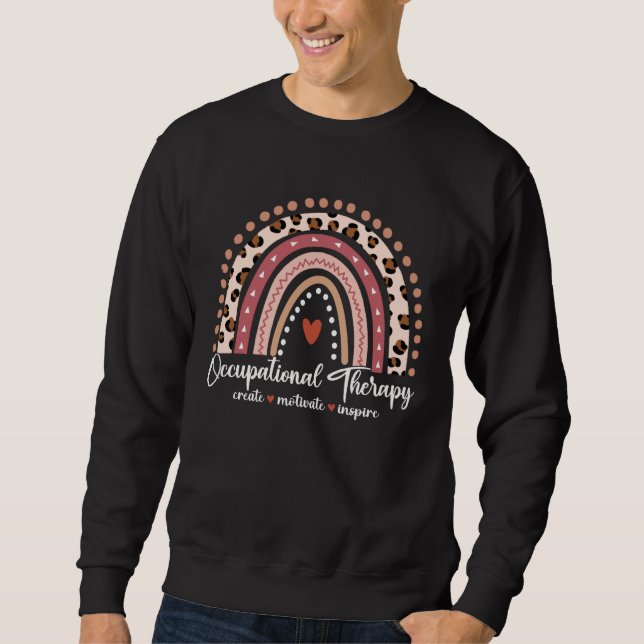 Occupational Therapy Create Motivate Inspire Pink  Sweatshirt (Front)