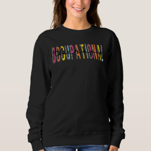 Occupational Therapy Cute OT Therapist Assistant M Sweatshirt