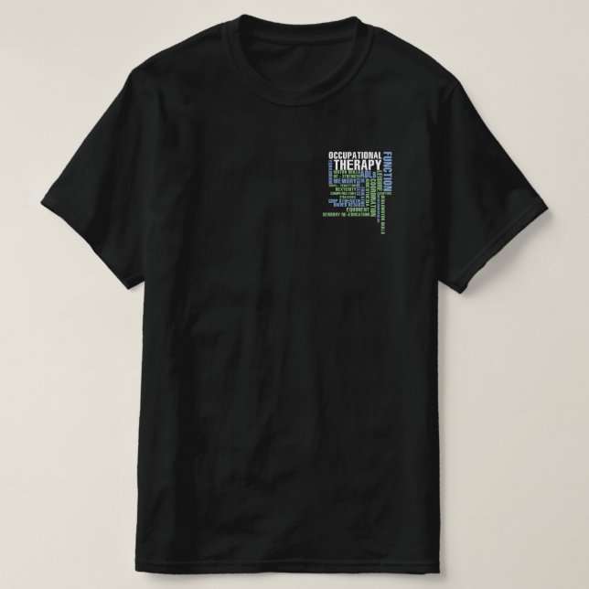Occupational Therapy for OT Month T-Shirt (Design Front)