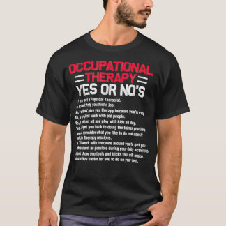 Occupational Therapy Funny Occupational OT OTA T-Shirt
