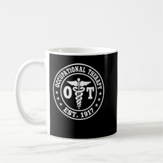 Occupational Therapy funny ot desing idea Coffee Mug
