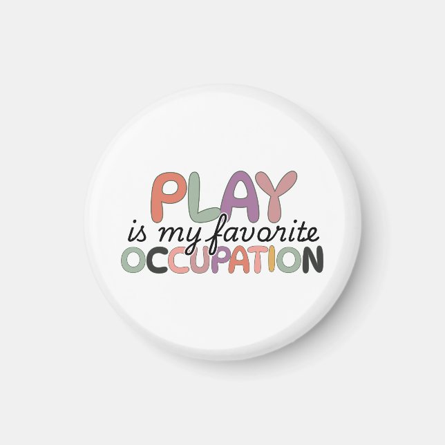 Occupational Therapy Funny Quote Magnet (Front)