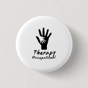 Occupational Therapy Gift For OT 3 Cm Round Badge