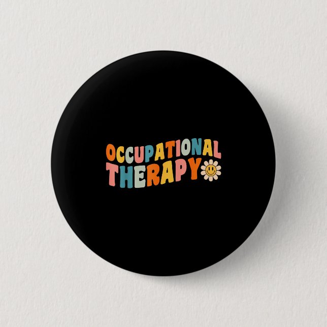 Occupational Therapy Groovy Occupational Therast O 6 Cm Round Badge (Front)