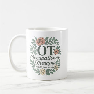 Occupational Therapy Helps You Bloom Floral Wreath Coffee Mug