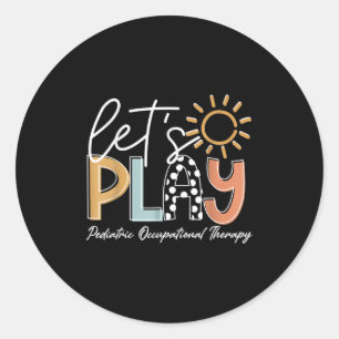 Occupational Therapy Is My Funny Jam Ot Therapist  Classic Round Sticker