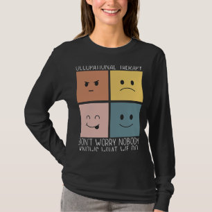 Occupational Therapy Job Profession Healthcare OT T-Shirt
