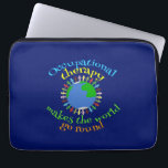 Occupational Therapy Makes the World Go Round Laptop Sleeve<br><div class="desc">A beautiful occupational therapist gift featuring people holding hands standing on the earth. A cute OT present for Christmas to show them appreciation for all they do with sensory therapy to help your child.</div>