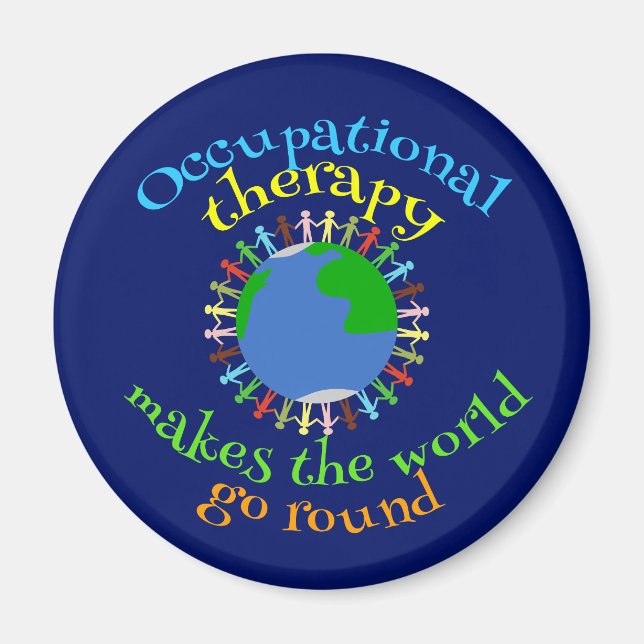 Occupational Therapy Makes the World Go Round OT Magnet (Front)