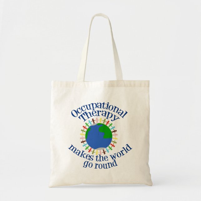 Occupational Therapy Makes the World Go Round Tote Bag (Front)