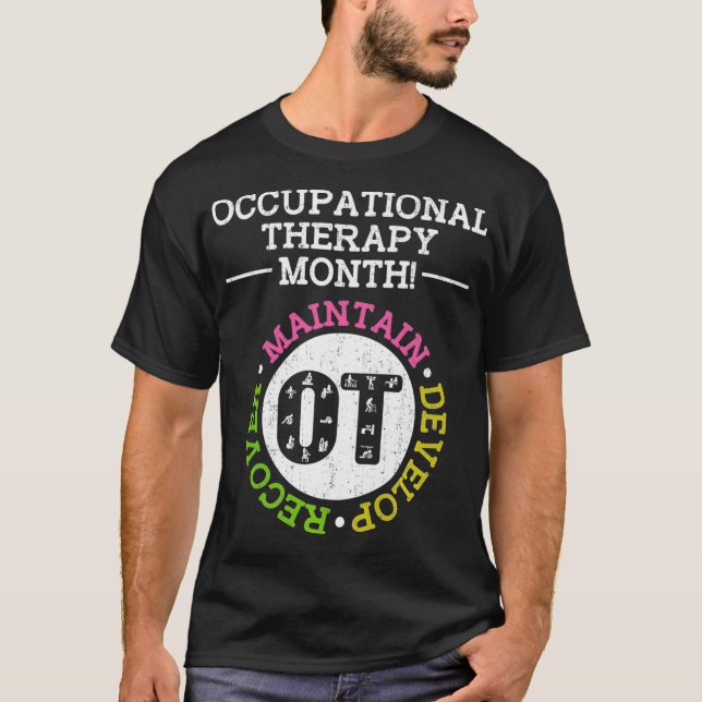 Occupational Therapy Month OT Appreciation Therape T-Shirt (Front)