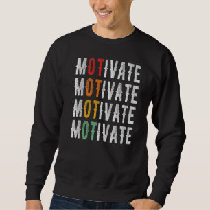 Occupational Therapy Motivate Health Profession Ot Sweatshirt