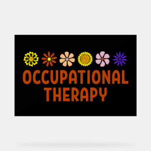Occupational Therapy - Occupational Therapist Acrylic Sign