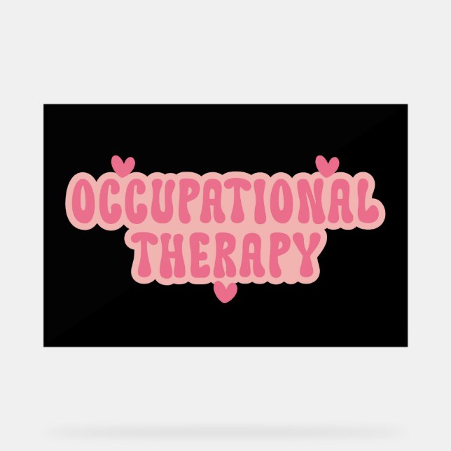 Occupational Therapy OT Acrylic Sign (Front)
