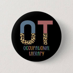 Occupational Therapy OT Cheetah Future OT Gifts 6 Cm Round Badge