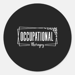 Occupational Therapy Ot Student Back To School For Classic Round Sticker