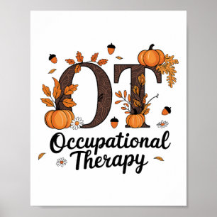 Occupational Therapy Ot Thanksgiving Apparel Co. F Poster