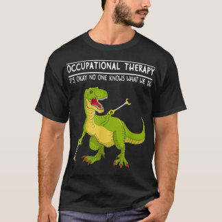 Occupational Therapy OT Therapist Insperational T-Shirt