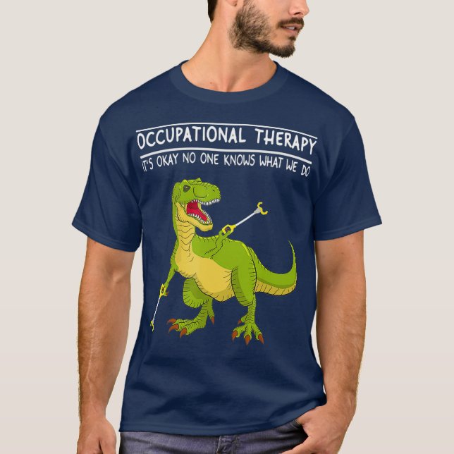 Occupational Therapy OT Therapist Insperational T-Shirt (Front)