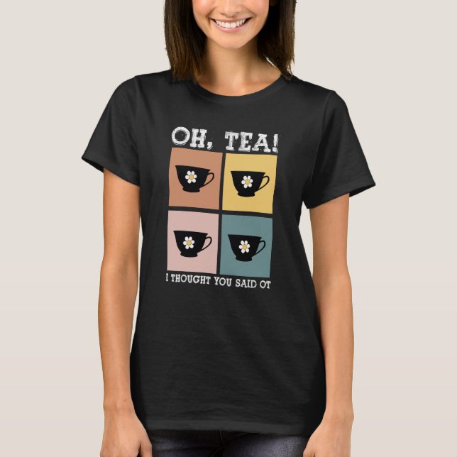 Occupational Therapy Profession Healthcare OT Tea  T-Shirt (Front)
