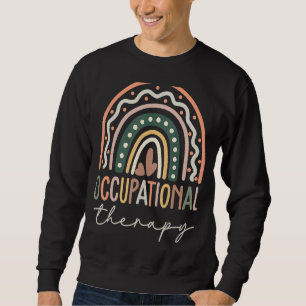 Occupational Therapy Quote Cool Ot Therapist, Ot M Sweatshirt