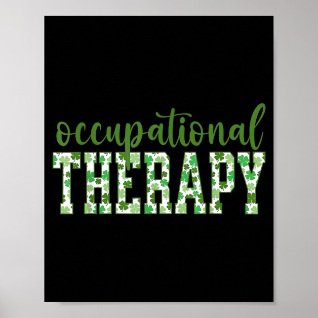 Occupational Therapy Shamrock St Patricks Day Ot Poster (Front)