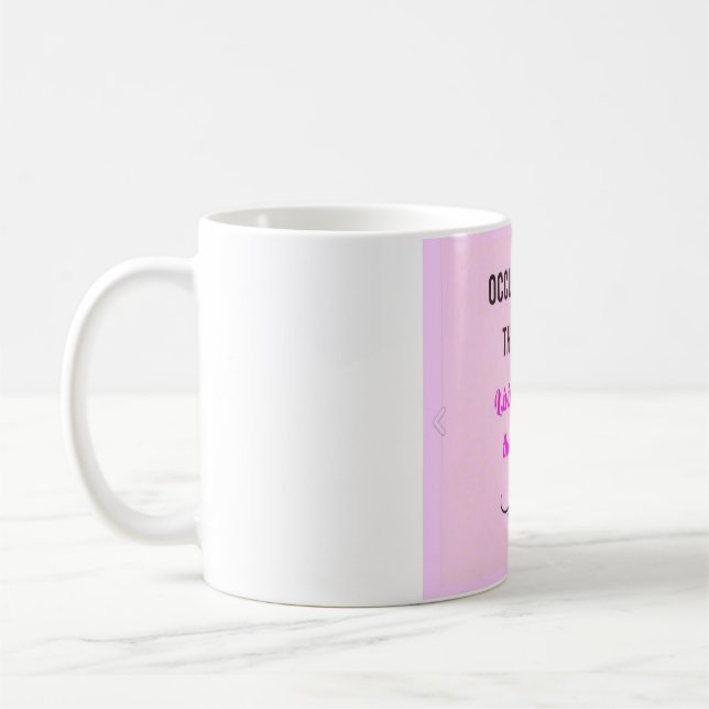 Occupational Therapy Slogan Mug (Left)