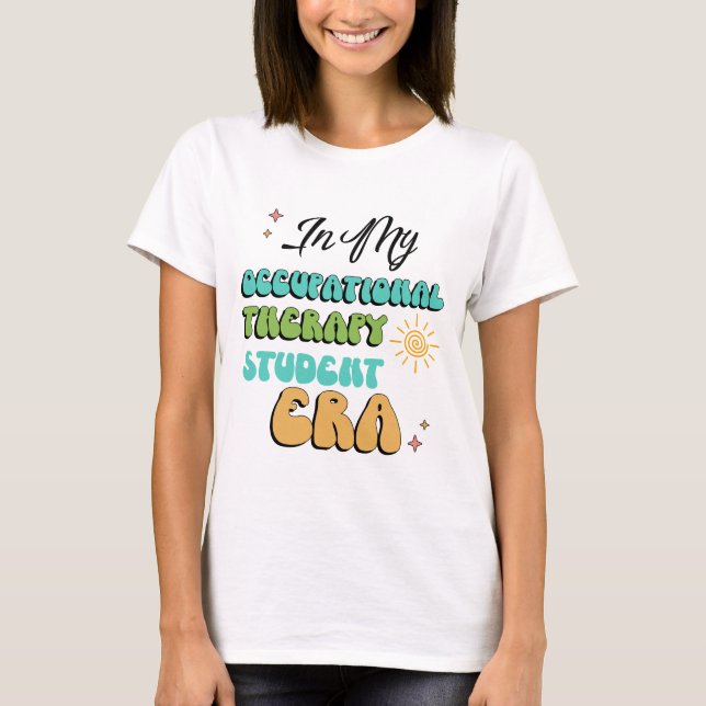 Occupational Therapy Student T-Shirt (Front)