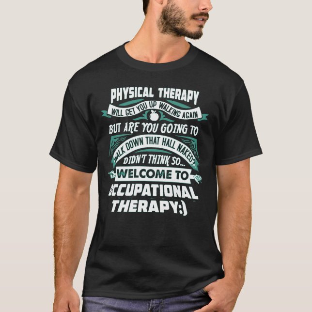 OCCUPATIONAL THERAPY T-Shirt (Front)