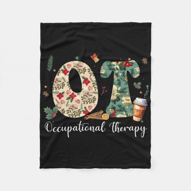 Occupational Therapy Therapist Christmas Ot Ota Me Fleece Blanket (Front)
