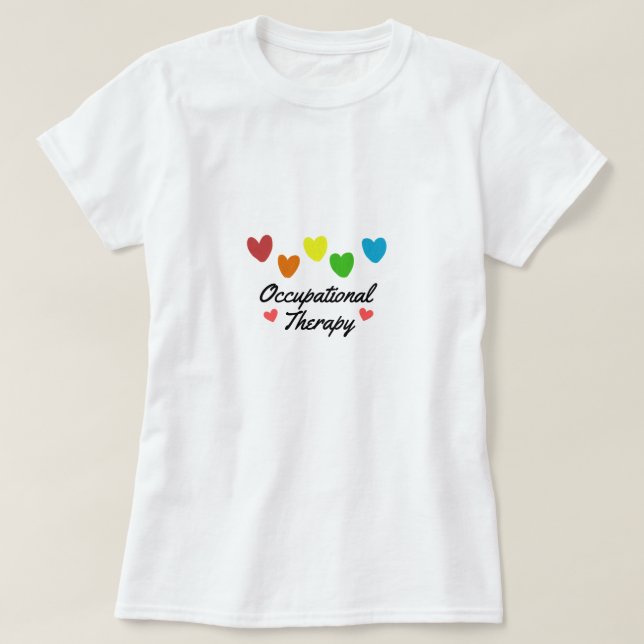 Occupational Therapy Therapist T-Shirt (Design Front)